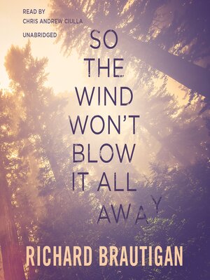cover image of So the Wind Won't Blow It All Away